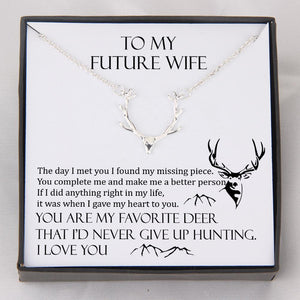 Hunter Necklace - To My Future Wife - You Are My Favorite Deer - Gnt25003