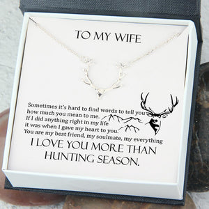 Personalized Hunter Necklace - To My Wife - I Love You More Than Hunting Season - Gnt15002