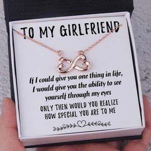 Infinity Heart Necklace - To My Girlfriend - How Special You Are To Me - Gna13007