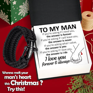 Paracord Rope Bracelet - Family - To My Man - If You're Asking What I Value, The Answer Is You - Gbxa26013