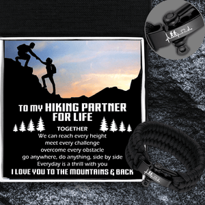 Paracord Rope Bracelet - Hiking - To My Hiking Partner For Life - I Love You To The Mountains & Back - Gbxa26005