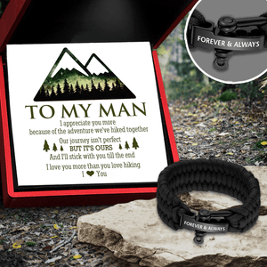 Paracord Rope Bracelet - Hiking - To My Man - I'll Stick With You Till The End - Gbxa26019