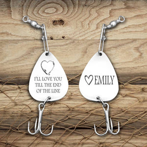 Personalized Engraved Fishing Hook - To My Man - I'll Love You Till The End Of The Line - All Of My Lasts To Be With You - Gfa26004