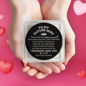 Personalized Hockey Puck - Hockey - To My Future Wife - I Pucking Love You - Gai25003