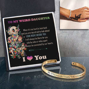 Skull Bracelet - Skull - To My Weird Daughter - Look Right Beside You  - Gbzf17015