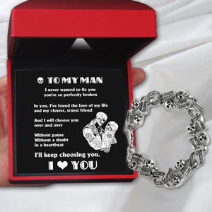 Skull Chain - Skull - To My Man - I Never Wanted To Fix You, You're So Perfectly Broken - Gbzt26001