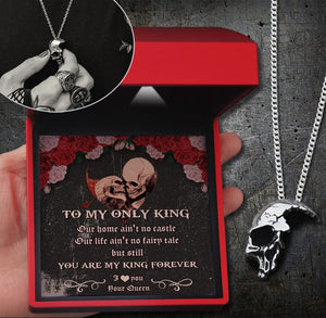 Skull Necklace - Skull - To My Only King - You Are My King Forever - Gnag26009