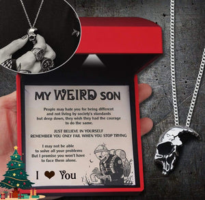 Skull Necklace - Skull - To My Wierd Son - Just Believe In Yourself - Gnag16001