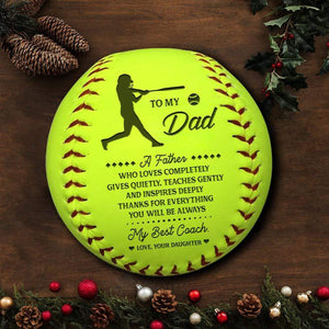 Softball - To My Dad - From Daughter - You Will Be Always My Best Coach - Gas18002