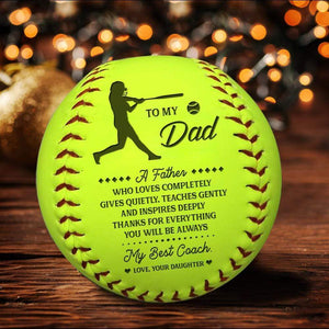 Softball - To My Dad - From Daughter - You Will Be Always My Best Coach - Gas18002