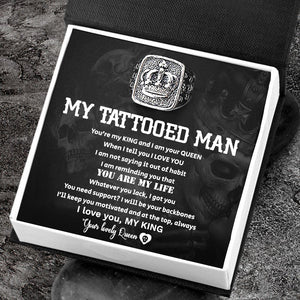 Vintage Crown Ring - To My Tattooed Man - You Are My King And I Am Your Queen - Grd26002
