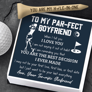 Wooden Golf Tee - Golf - To My Par-fect Boyfriend - When I Tell You I Love You - Gah12001