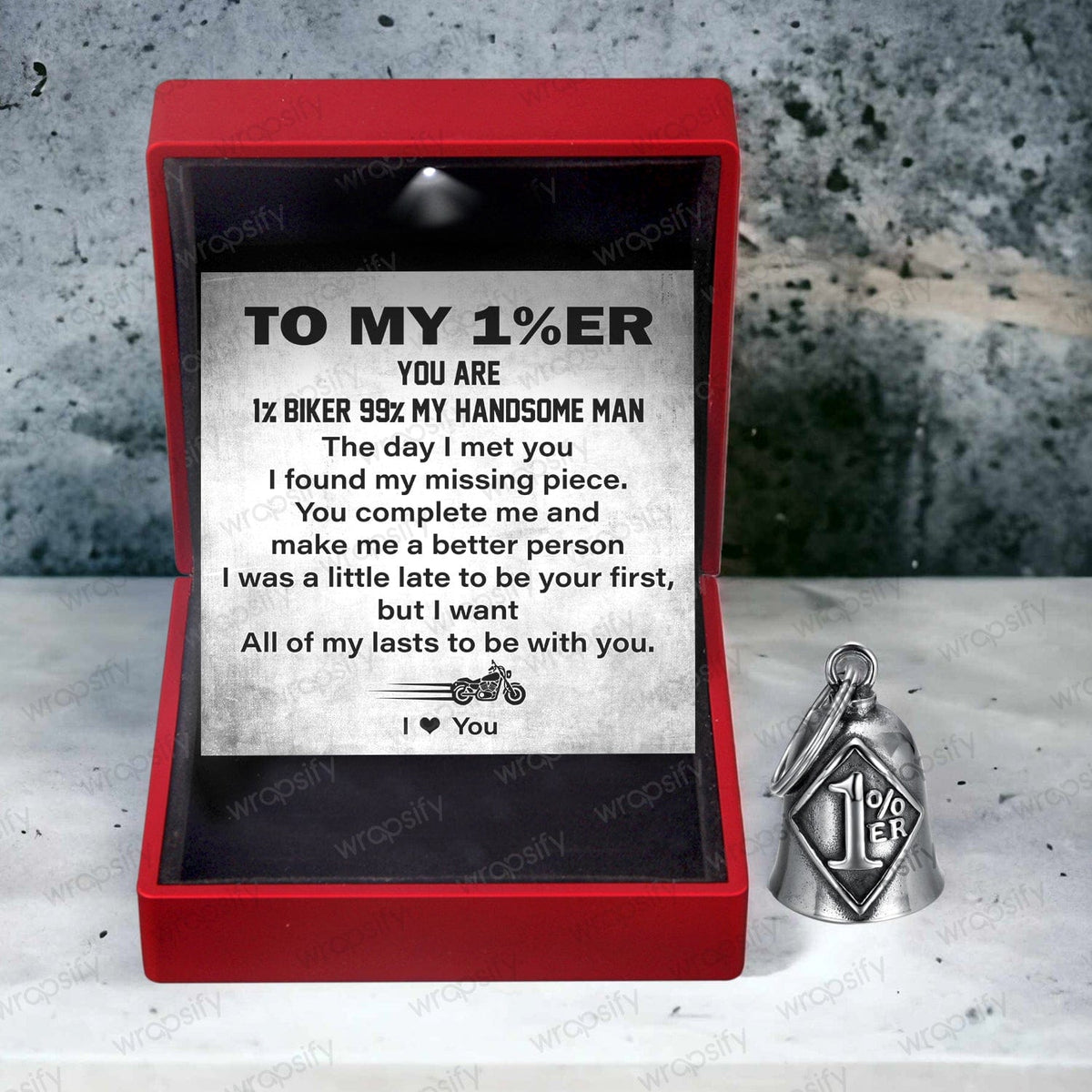 1%ER Bell - Biker - To My Man -  The Day I Met You I Found My Missing Piece - Gnma26001