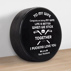 Personalized Hockey Puck - Hockey - To My Wife - Congrats On Being My Wife - Gai15018