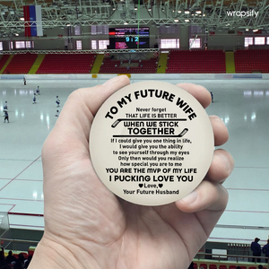 Glowing Puck - Hockey - To My Future Wife - You Are The MVP Of My Life - Gaw25001