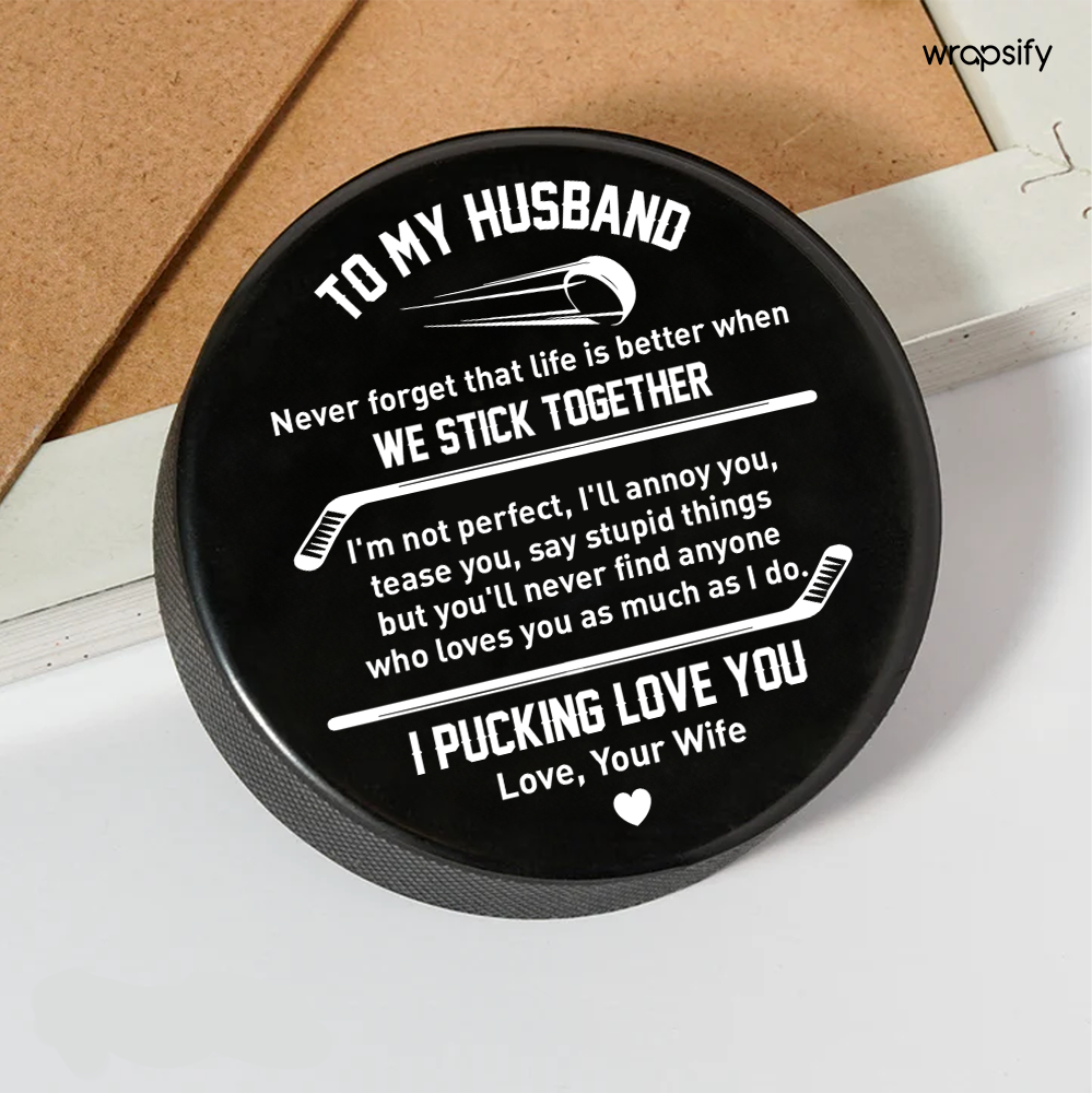 Hockey Puck - Hockey - To My Husband - We Stick Together - Gai14003