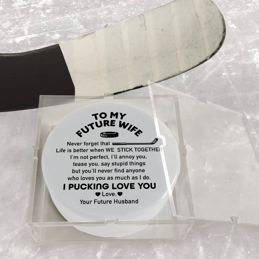 Score Romantic Points - Customized Hockey Puck for Your Future Wife - Gai25003
