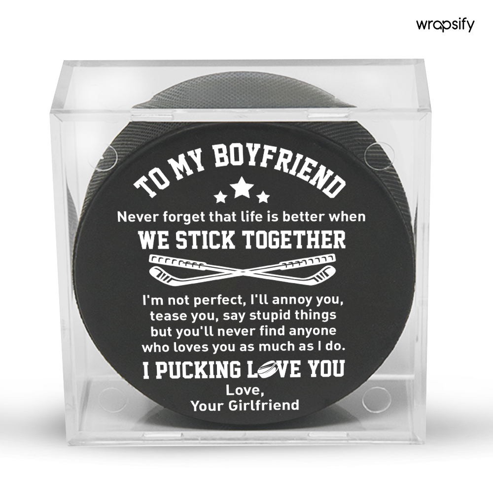Hockey Puck - Hockey - To My Boyfriend - You'll Never Find Anyone Who Loves You As Much As I Do - Gai12002