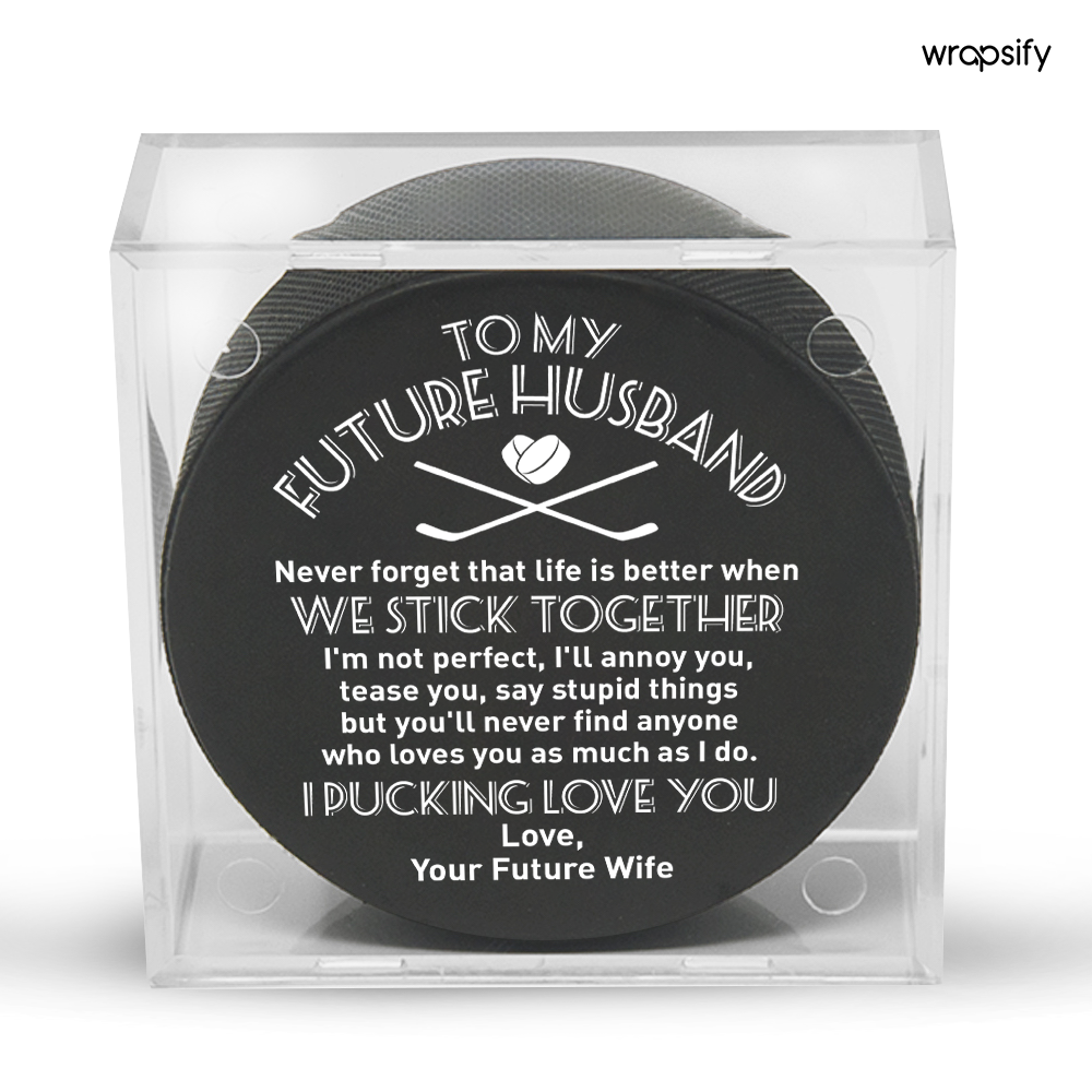 Hockey Puck - Hockey - To My Future Husband - We Stick Together - Gai24002