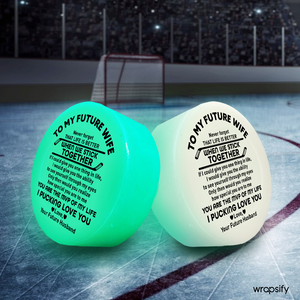 Glowing Puck - Hockey - To My Future Wife - You Are The MVP Of My Life - Gaw25001