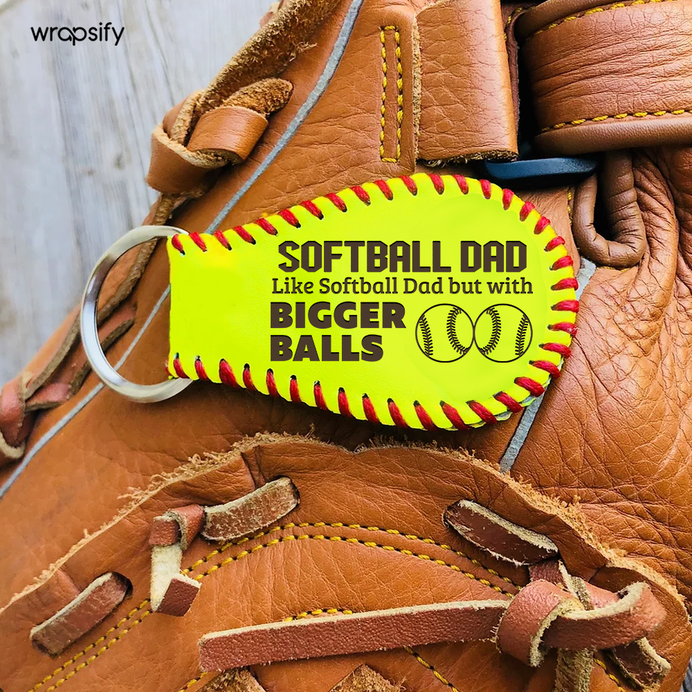 Handmade Leather Softball Keychain - Softball - To My Dad - Softball Dad But With Bigger Balls - Gkqc18003