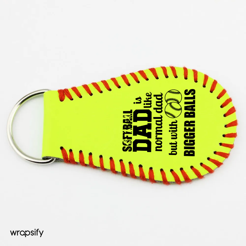 Handmade Leather Softball Keychain - Softball - To Myself - Softball Dad Is Like Normal Dad But Bigger Balls - Gkqc34001