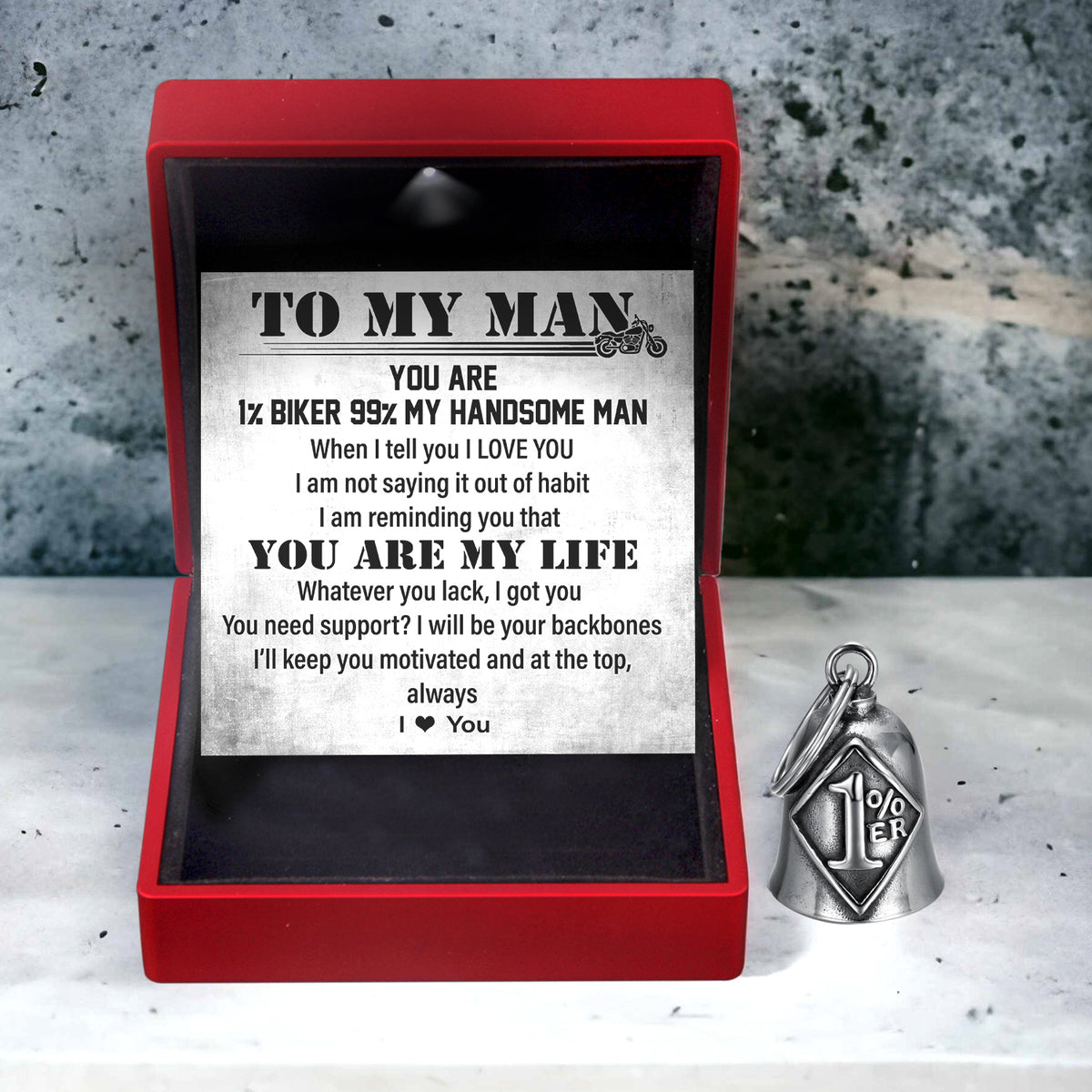 1%ER Bell - Biker - To My Man - You Are 1% Biker 99% My Handsome Man - Gnma26004