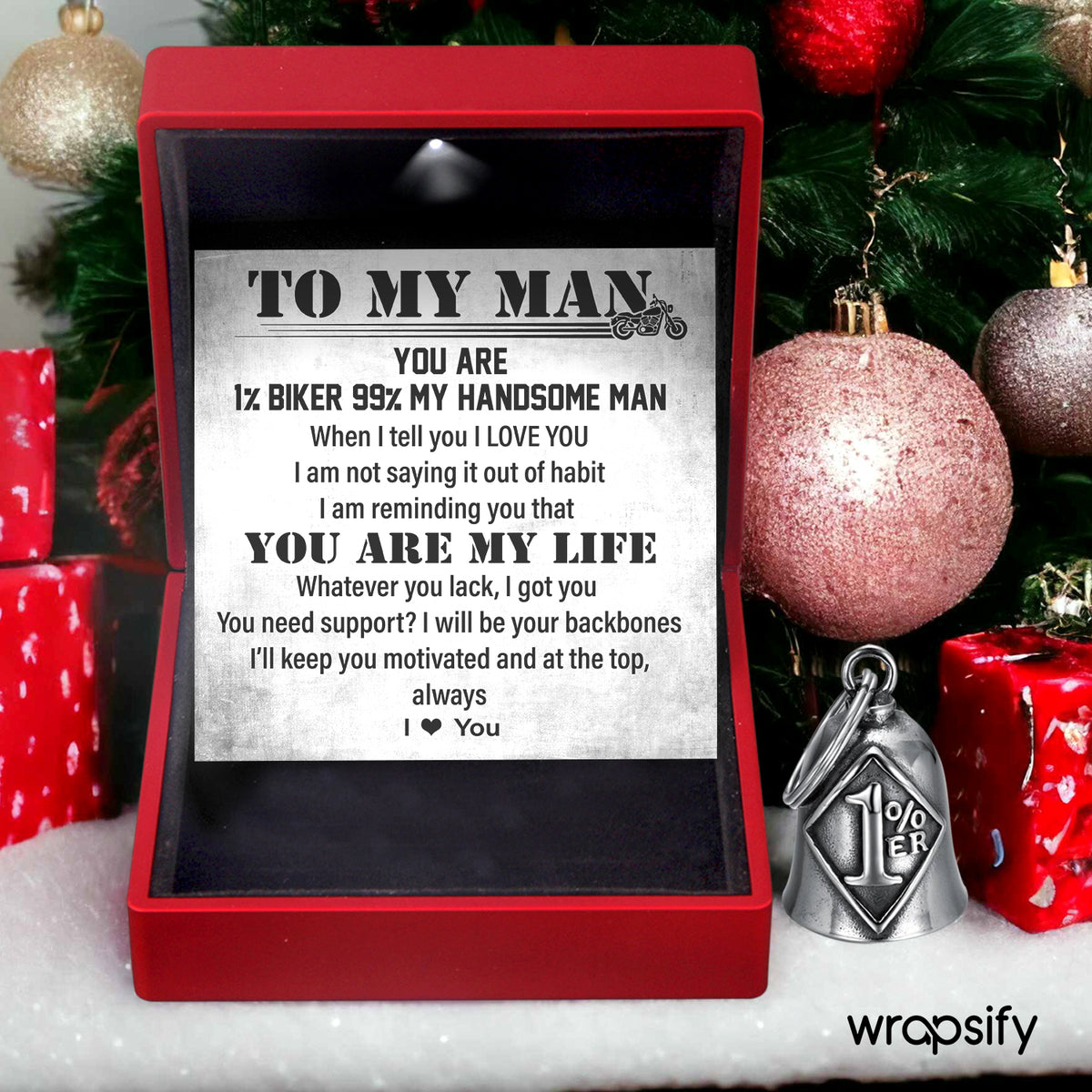 1%ER Bell - Biker - To My Man - You Are 1% Biker 99% My Handsome Man - Gnma26004