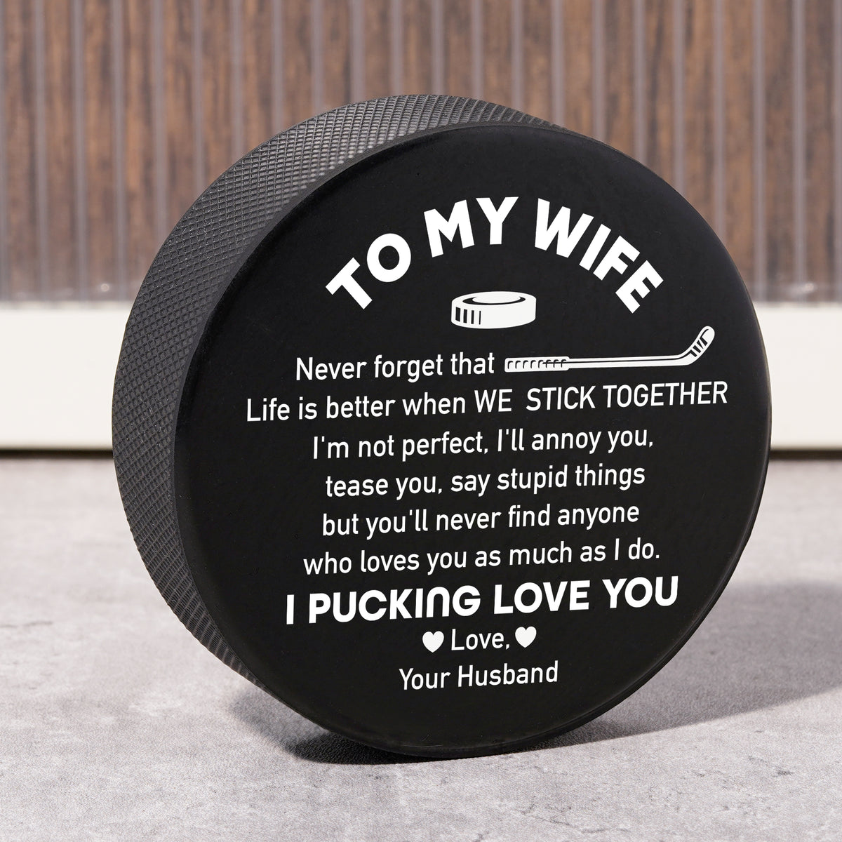 Personalized Hockey Puck - Hockey - To My Wife - Life Is Better When We Stick Together - Gai15011