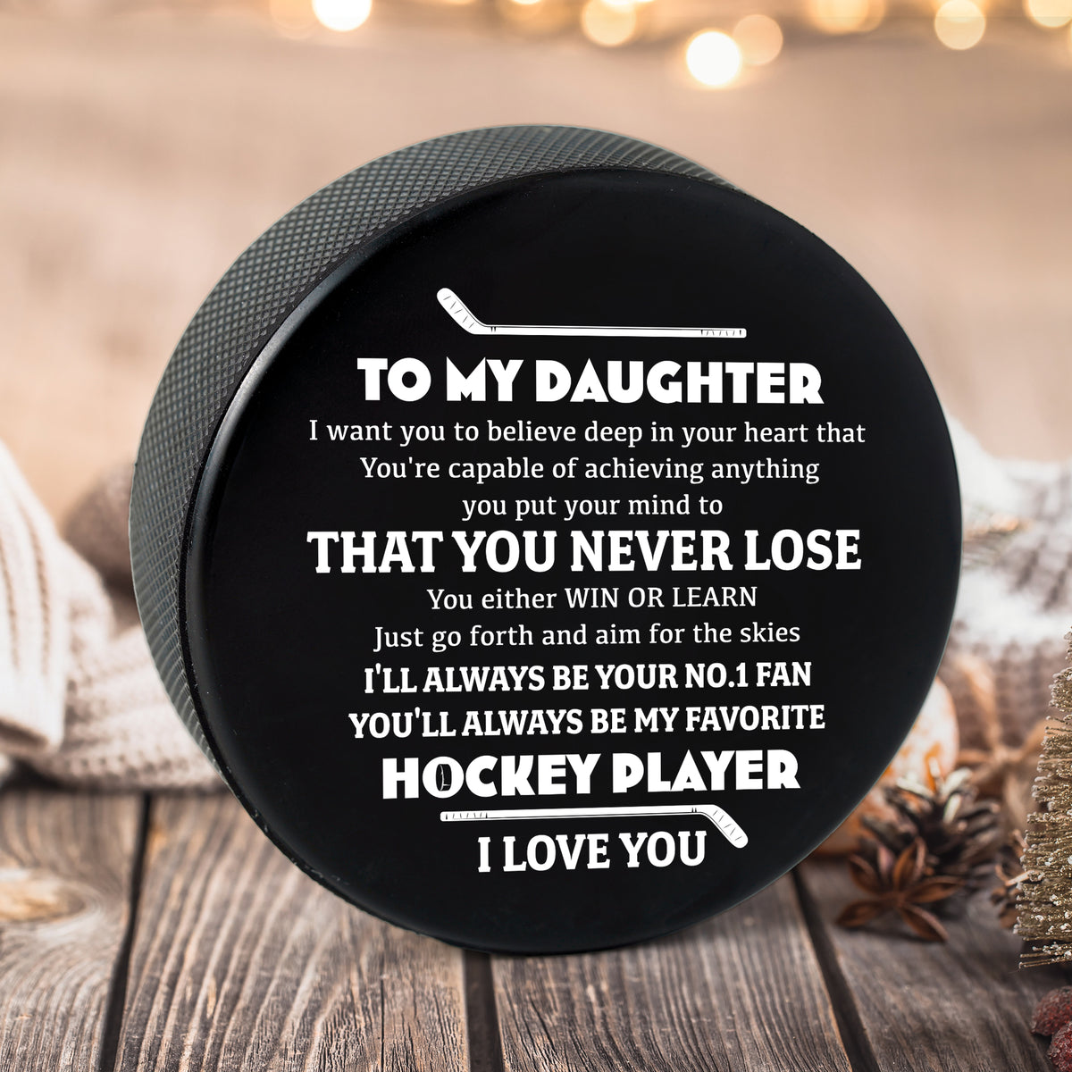 Personalized Hockey Puck - Hockey - To My Daughter - You Are Capable Of Achieving Anything  - Gai17008
