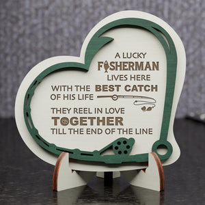 Wooden Heart Sign - Fishing - To My Wife - Till The End Of The Line - Gan15004