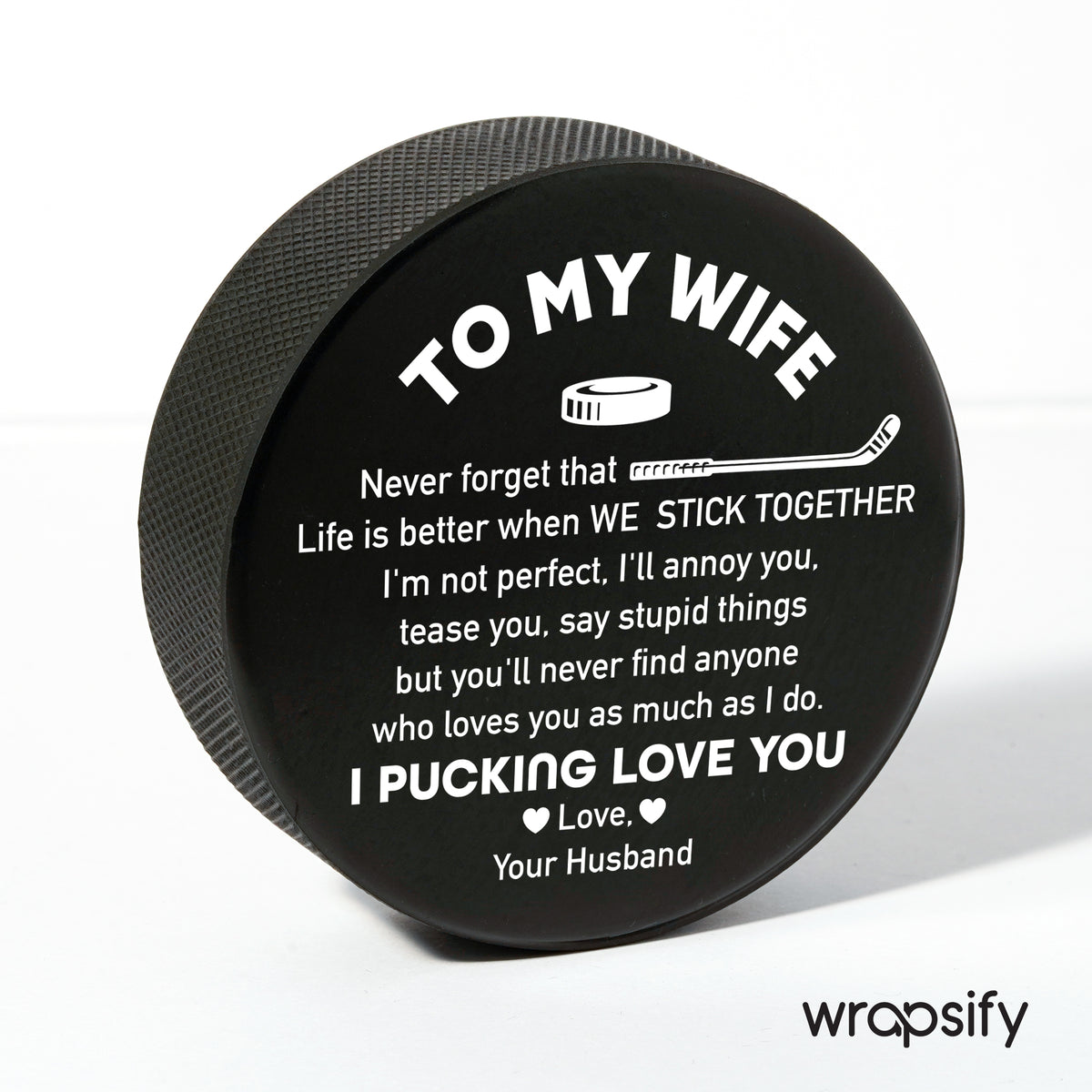 Personalized Hockey Puck - Hockey - To My Wife - Life Is Better When We Stick Together - Gai15011