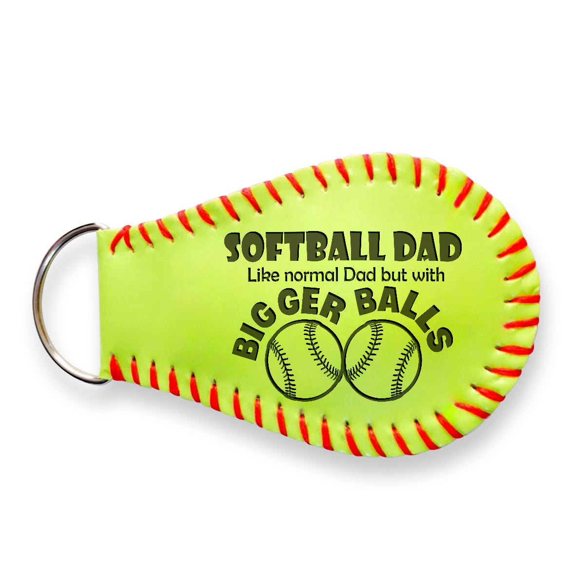 Handmade Leather Softball Keychain - Softball - To My Dad - Normal Dad But With Bigger Balls - Gkqc18002