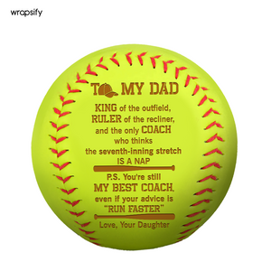 Softball - Softball - To My Dad -  From Daughter - You're Still My Best Coach - Gas18031