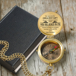 Personalized Engraved Compass - Family - To My Dad - From Daughter - You Believed In Me - Gpb18047