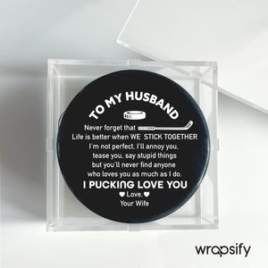 Hockey Puck - Hockey - To My Husband - Life Is Better When We Stick Together - Gai14002