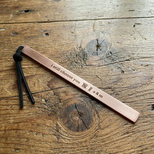 Personalized 7th Anniversary Copper Bookmark | Hand-Stamped "I Still Choose You" | Gdk26002