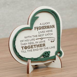 Wooden Heart Sign - Fishing - To My Wife - Till The End Of The Line - Gan15004