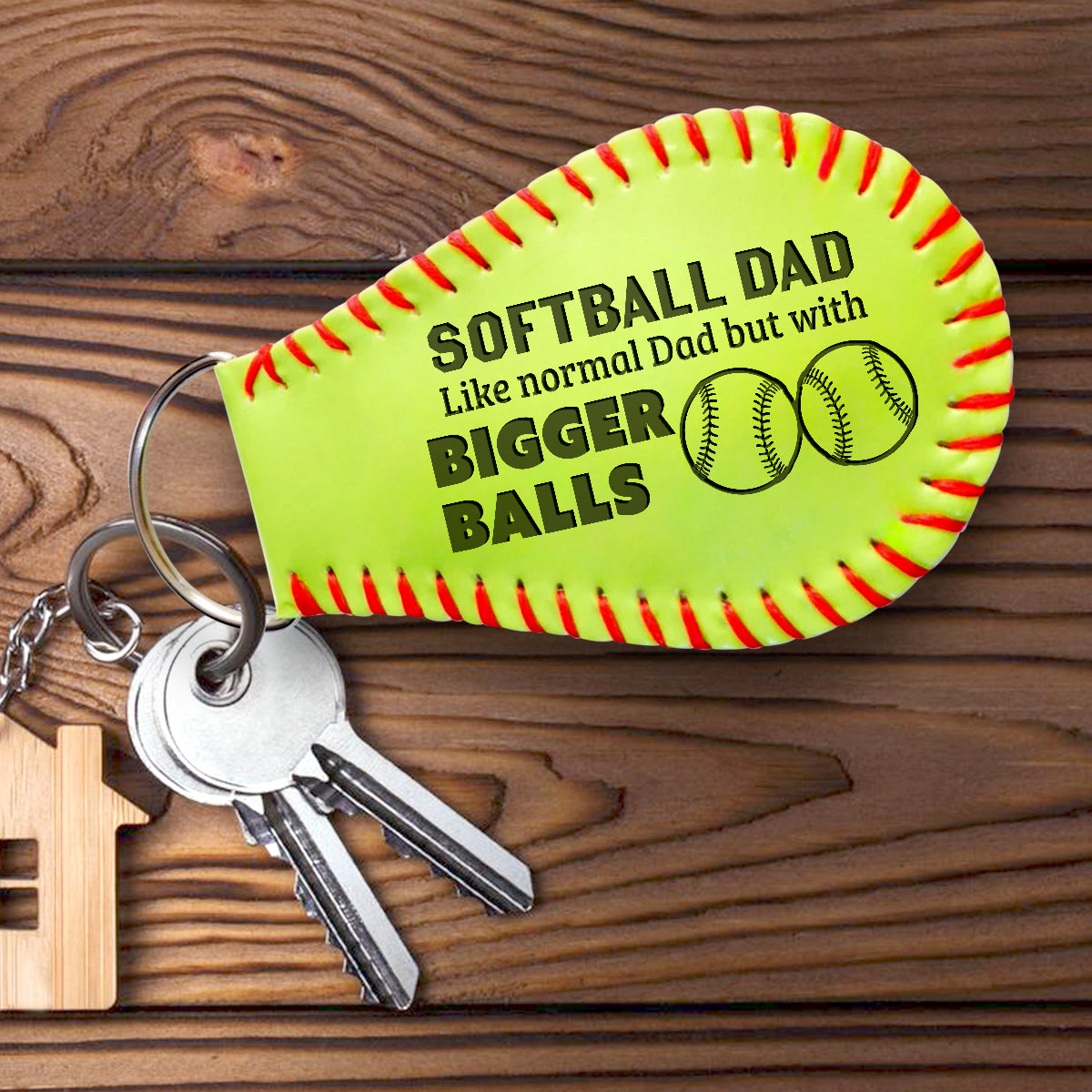 Handmade Leather Softball Keychain - Softball - To My Dad - Normal Dad But With Bigger Balls - Gkqc18001