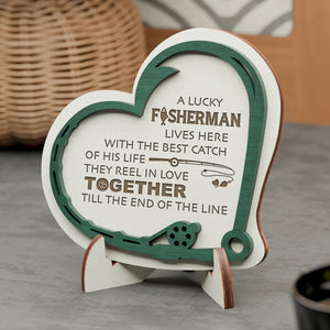 Wooden Heart Sign - Fishing - To My Wife - Till The End Of The Line - Gan15004