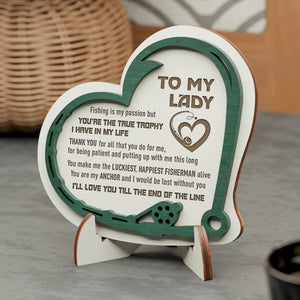 Wooden Heart Sign - Fishing - To My Lady - Fishing Is My Passion - Gan13003