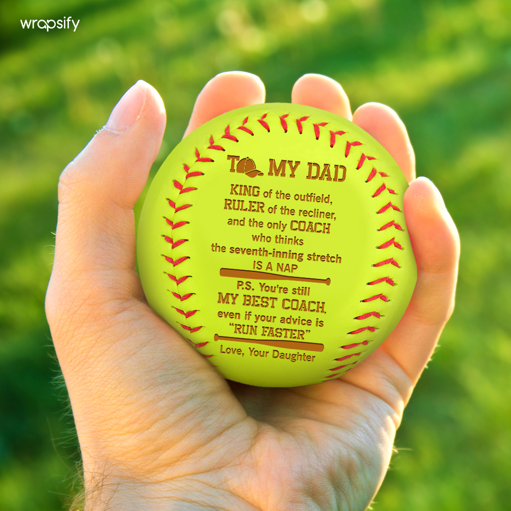 Softball - Softball - To My Dad -  From Daughter - You're Still My Best Coach - Gas18031
