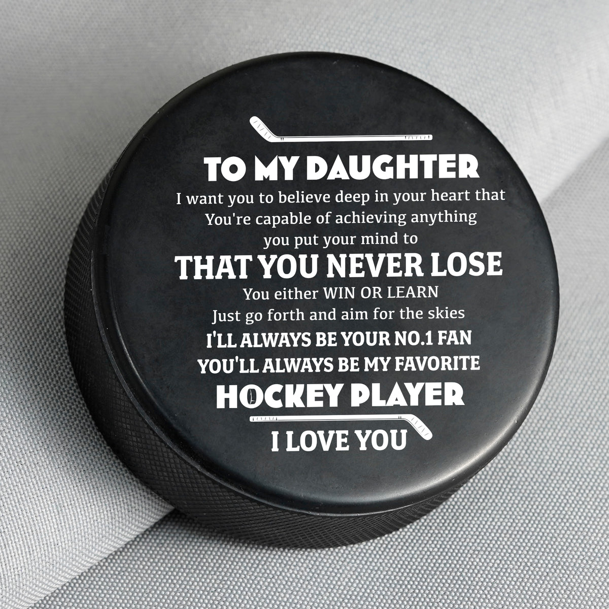 Personalized Hockey Puck - Hockey - To My Daughter - You Are Capable Of Achieving Anything  - Gai17008