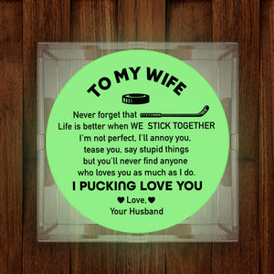 Personalized Hockey Puck - Hockey - To My Wife - Life Is Better When We Stick Together - Gai15011