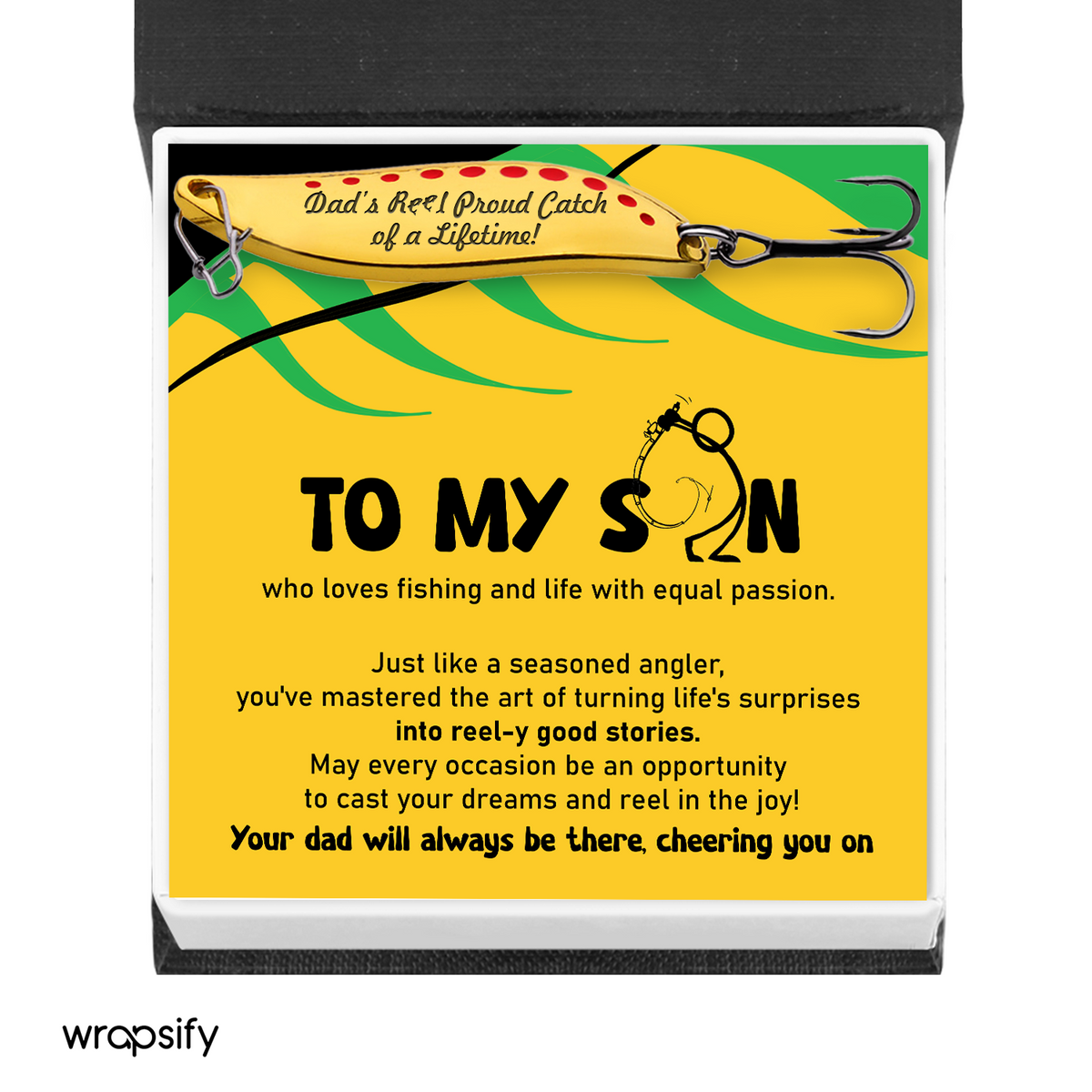 Fishing Lures - Fishing - To My Son - Our Dad Will Always Be There - Gfaa16011