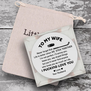 Personalized Hockey Puck - Hockey - To My Wife - Life Is Better When We Stick Together - Gai15011