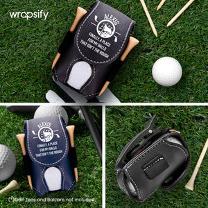 Personalized Golf Tees Pouch - Golf - To Myself - A Place For My Balls That Isn't The Round - Gav34002