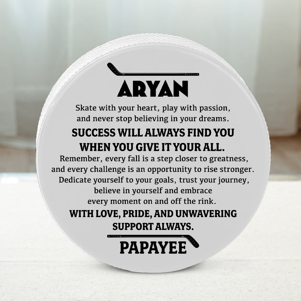 Hockey Puck - Hockey - To Aryan - With Love, Pride, And Unwavering Support Always - Gai16028