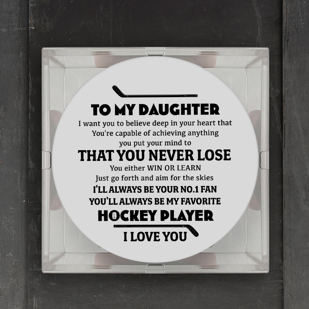 Personalized Hockey Puck - Hockey - To My Daughter - You Are Capable Of Achieving Anything  - Gai17008