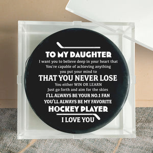 Personalized Hockey Puck - Hockey - To My Daughter - You Are Capable Of Achieving Anything  - Gai17008